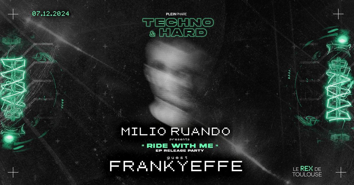 PLEIN PHARE Release Party : TECHNO & HARD MUSIC W\/ FRANKYEFFE, MILIO RUANDO