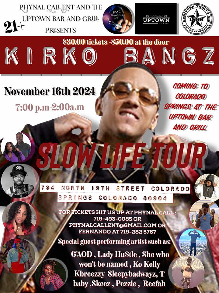 KIRKO BANGZ Slow Life Tour