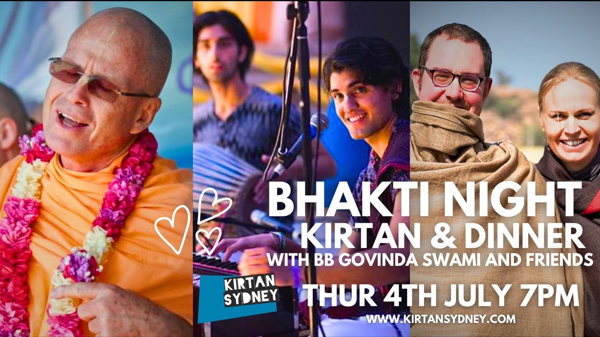 Bhakti Night - Ecstatic Kirtan + dinner with BB Govinda Swami & Friends (Online Bookings Only)