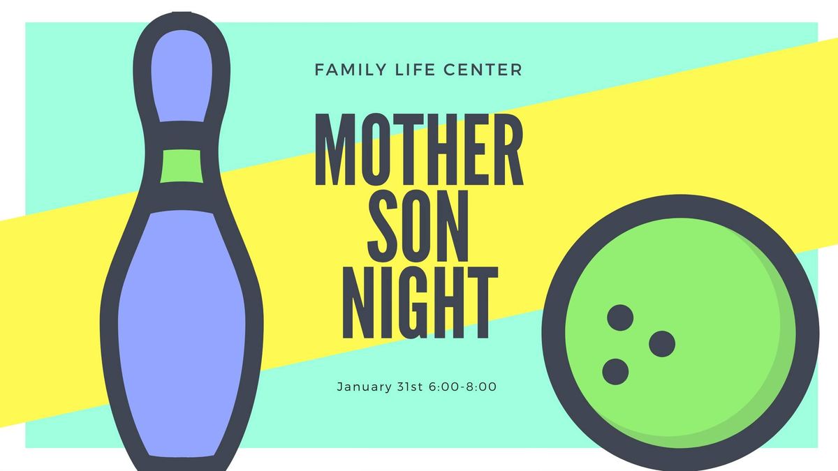 Mother Son Night at The Family Life Center