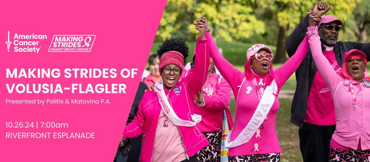 Making Strides Against Breast Cancer Volusia-Flagler Presented by Politis & Matovina PA