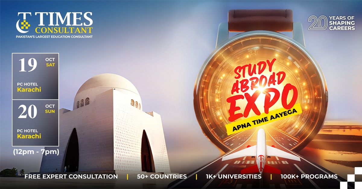 Study Abroad Expo - PC Hotel, Karachi 