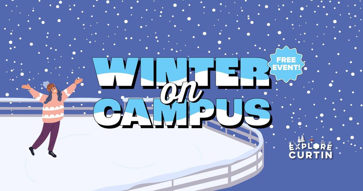Winter on Campus @Curtin