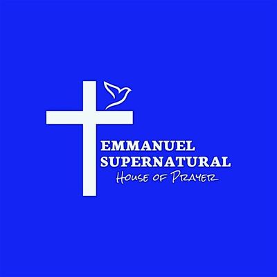 Emmanuel  Supernatural House of Prayer