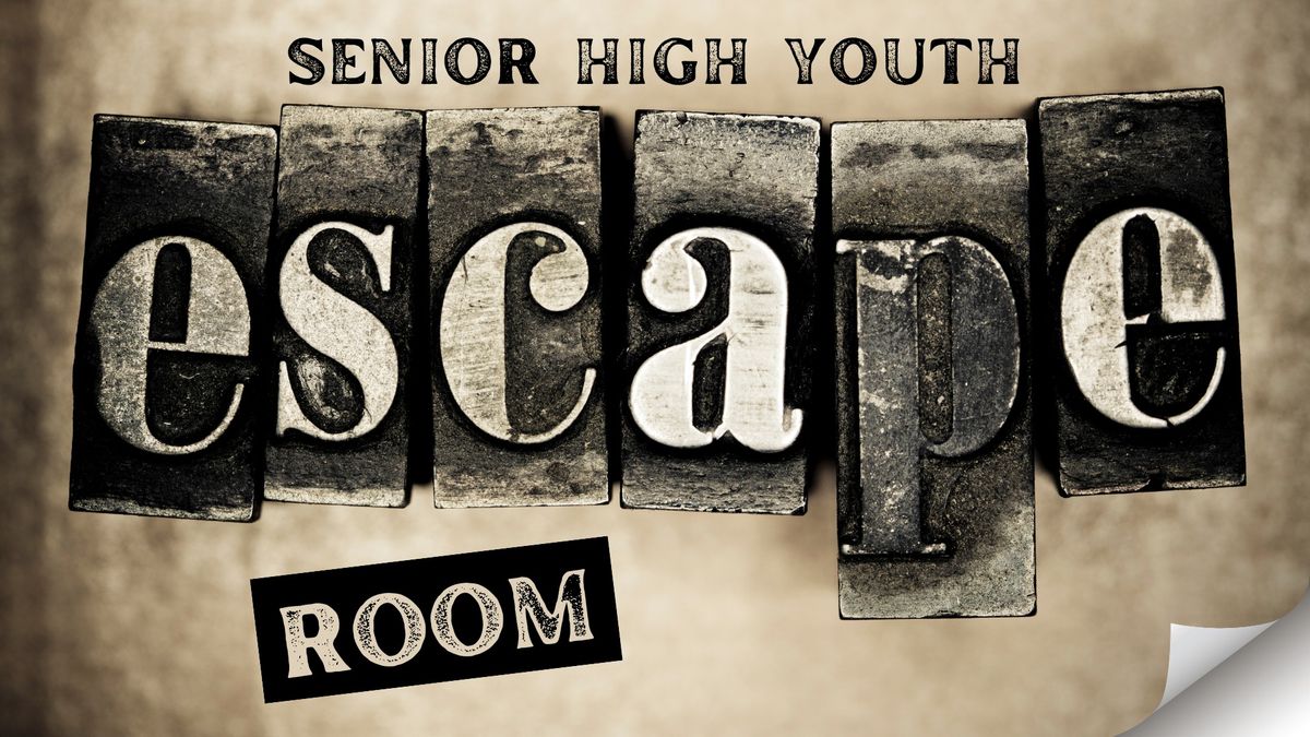 Senior High Youth Escape Room