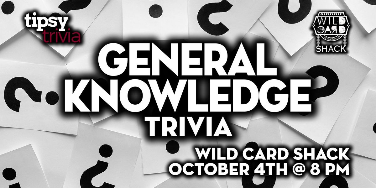 Airdrie: Wild Card Shack - General Knowledge Trivia Night - October 4th, 8pm