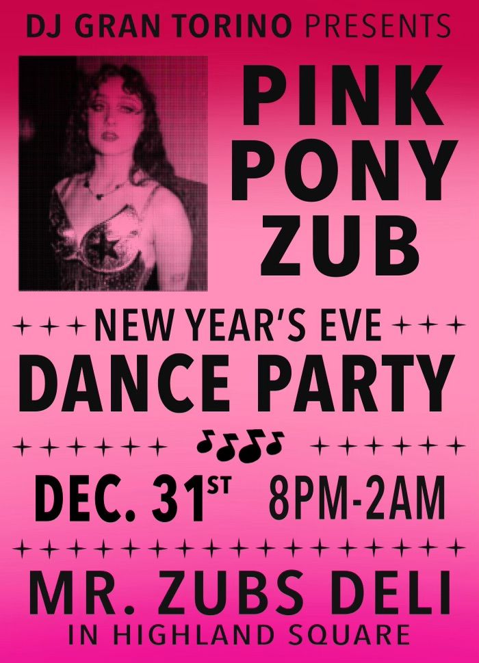 Pink Pony Zub\u2019s NYE Dance Party!