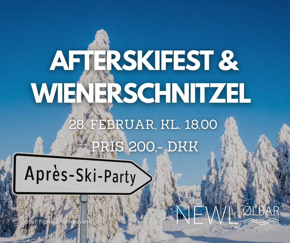 Afterskifest & Wienerschnitzel \u26f7\ufe0f