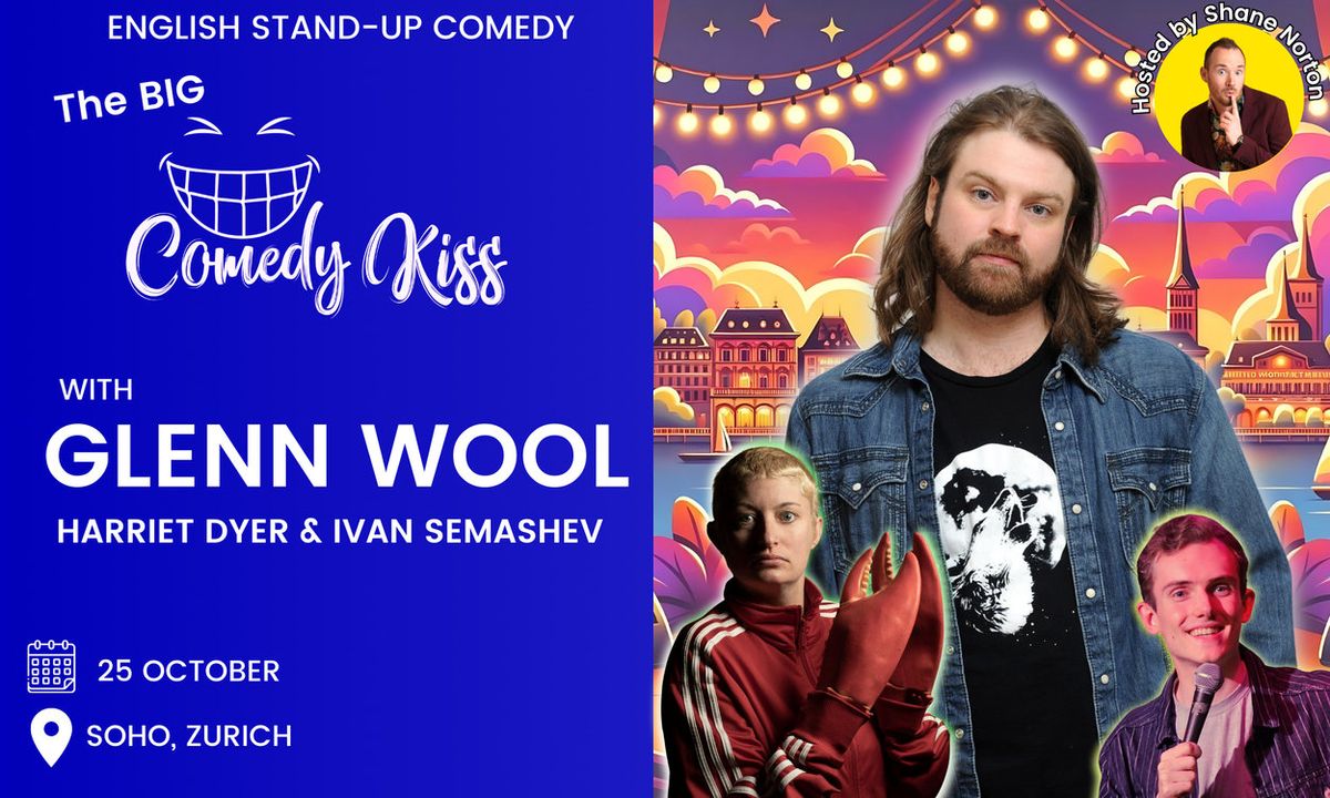 The Big Comedy Kiss with Glenn Wool