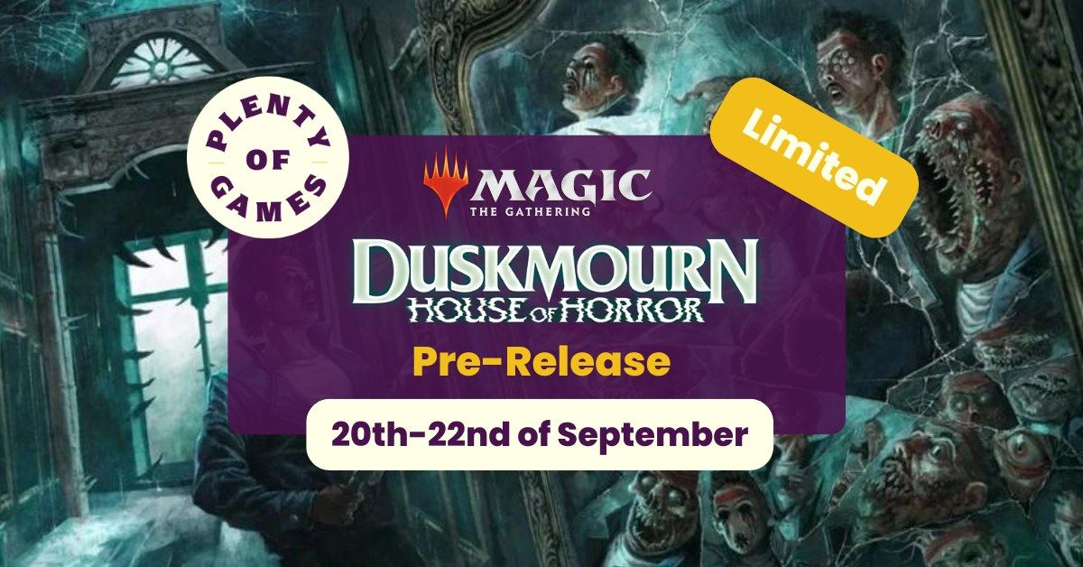 Duskmourn: House of Horror Pre-Release