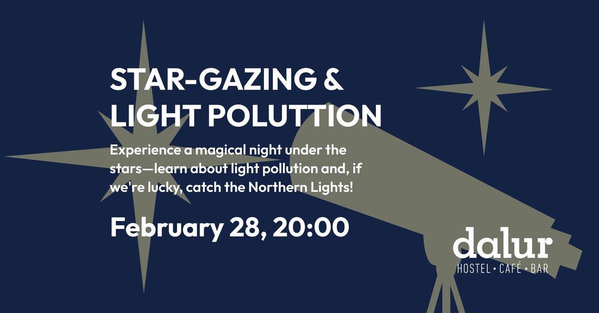 Cozy star-gazing evening & Light pollution lecture