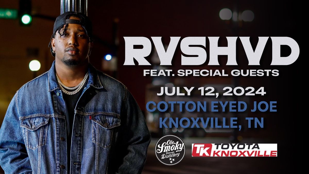 RVSHVD Featuring Special Guests LIVE at the Cotton Eyed Joe