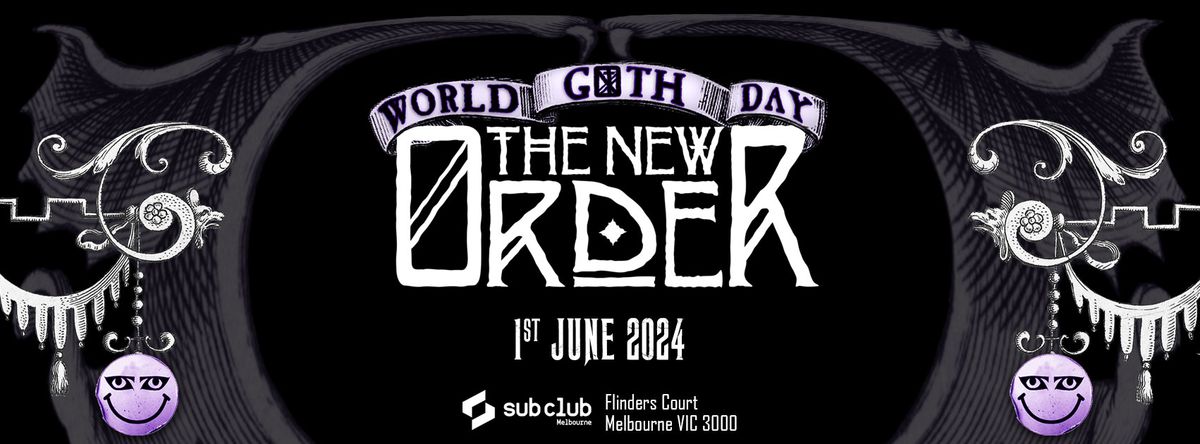 \u2020\u2020 THE NEW ORDER \u2020 World Goth Day \u2020 Saturday 1 June 2024 \u2020\u2020