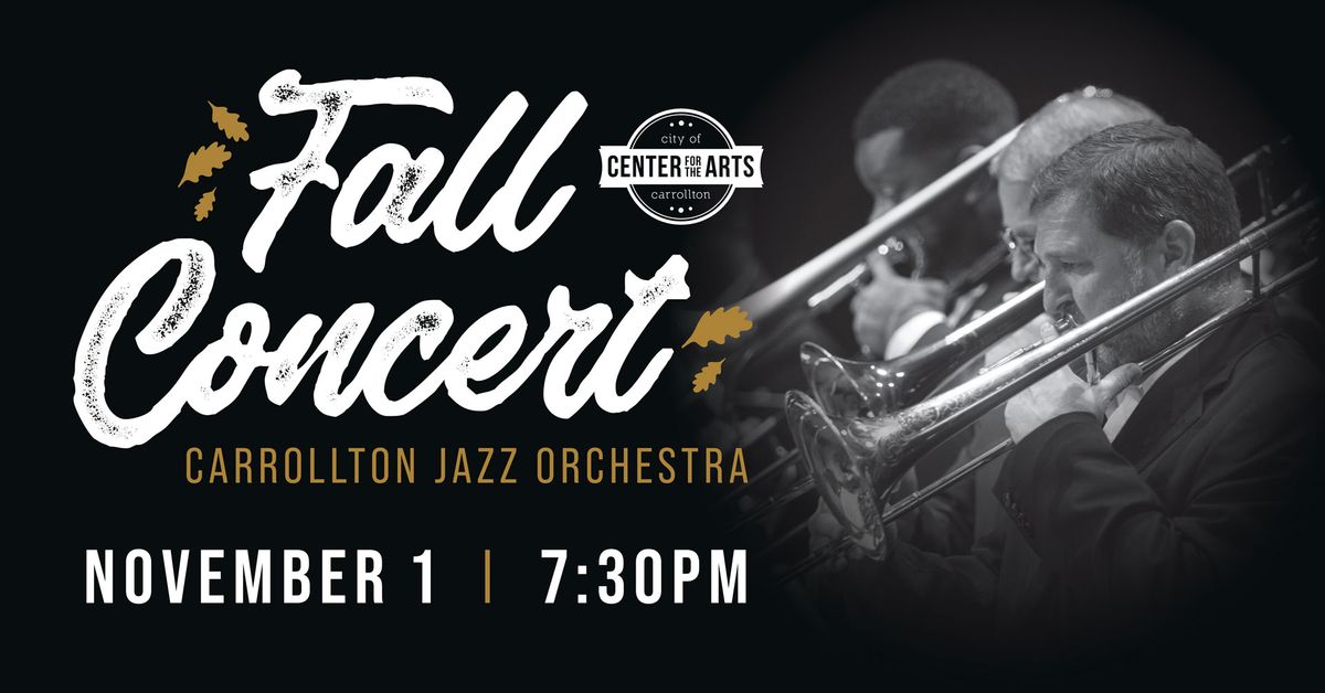 Carrollton Jazz Orchestra Fall Concert