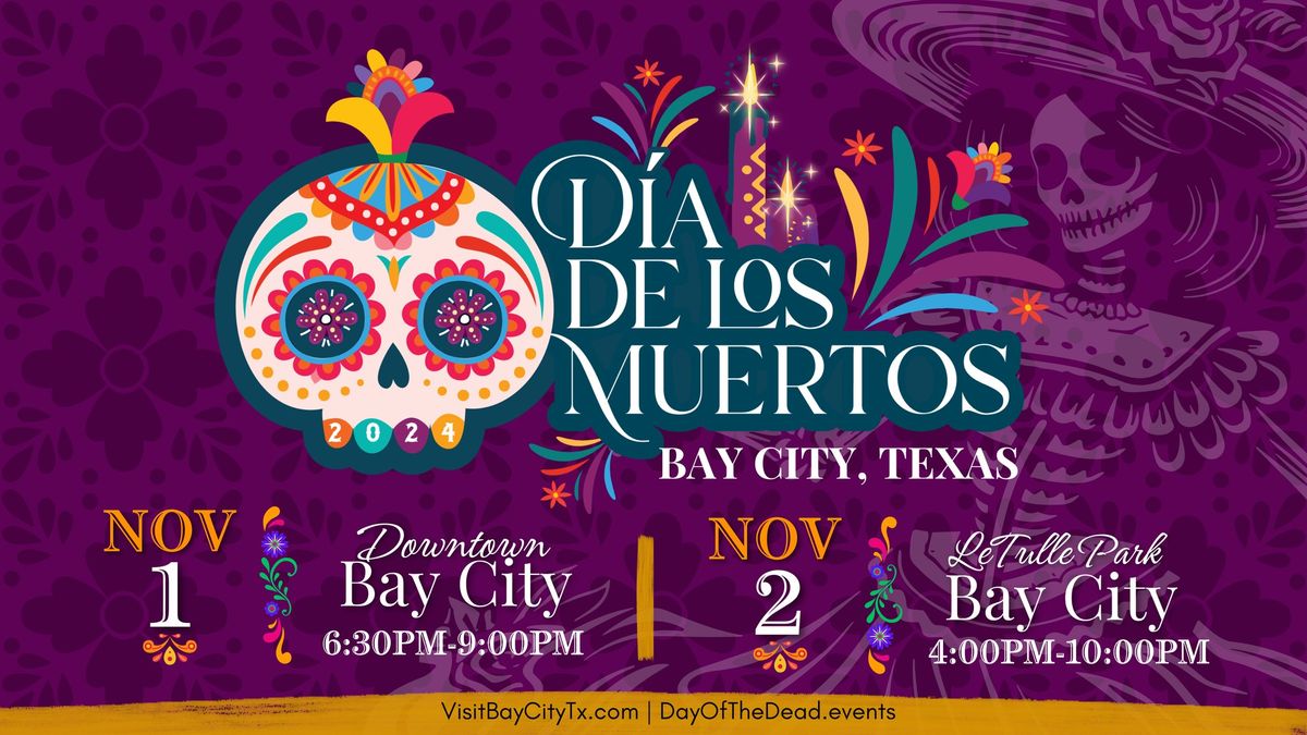 2024 Day of the Dead Festival - LeTulle Park, Bay City, Texas