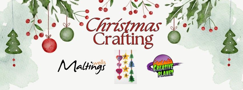 Children's Christmas Crafting at Wells Maltings