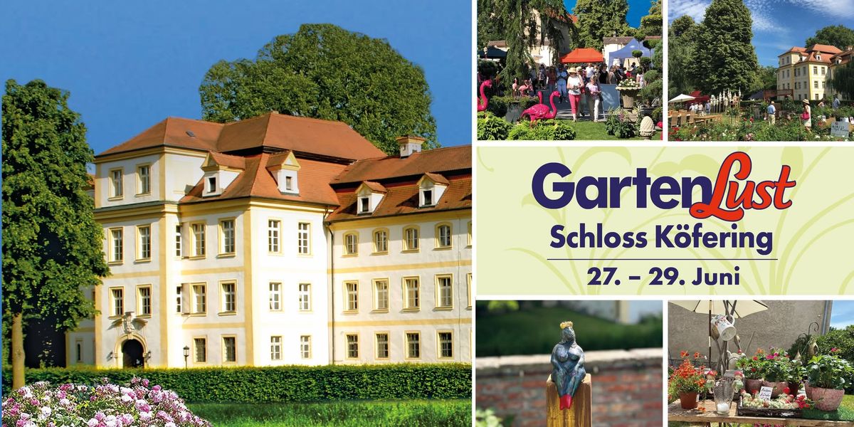 Gartenlust auf Schloss K\u00f6fering