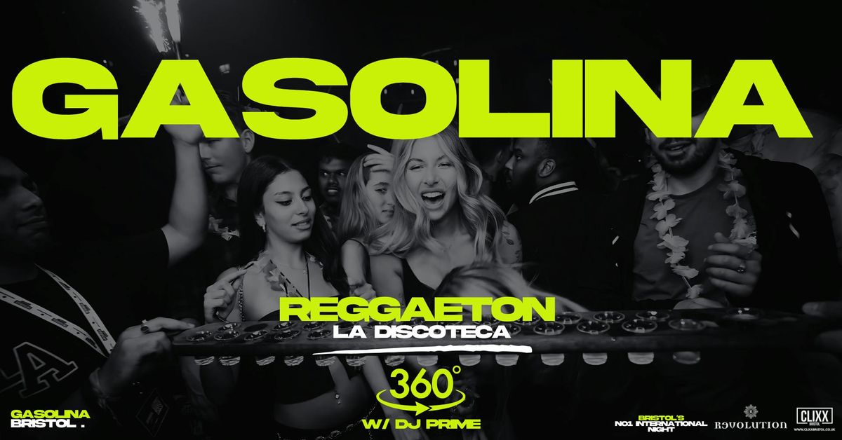Gasolina Bristol \ud83d\udd25 La Discoteca x  Reggaeton w\/ DJ Prime x 360