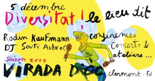 Virada63 - Diversitat ! La f\u00eate de la diversit\u00e9 linguistique avec Rod\u00edn & DJ Soufi Aubrac