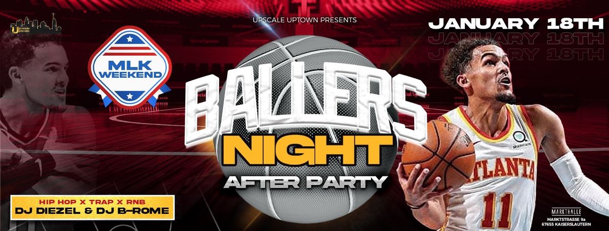 Ballers Night After Party \u201cMLK Weekend\u201d