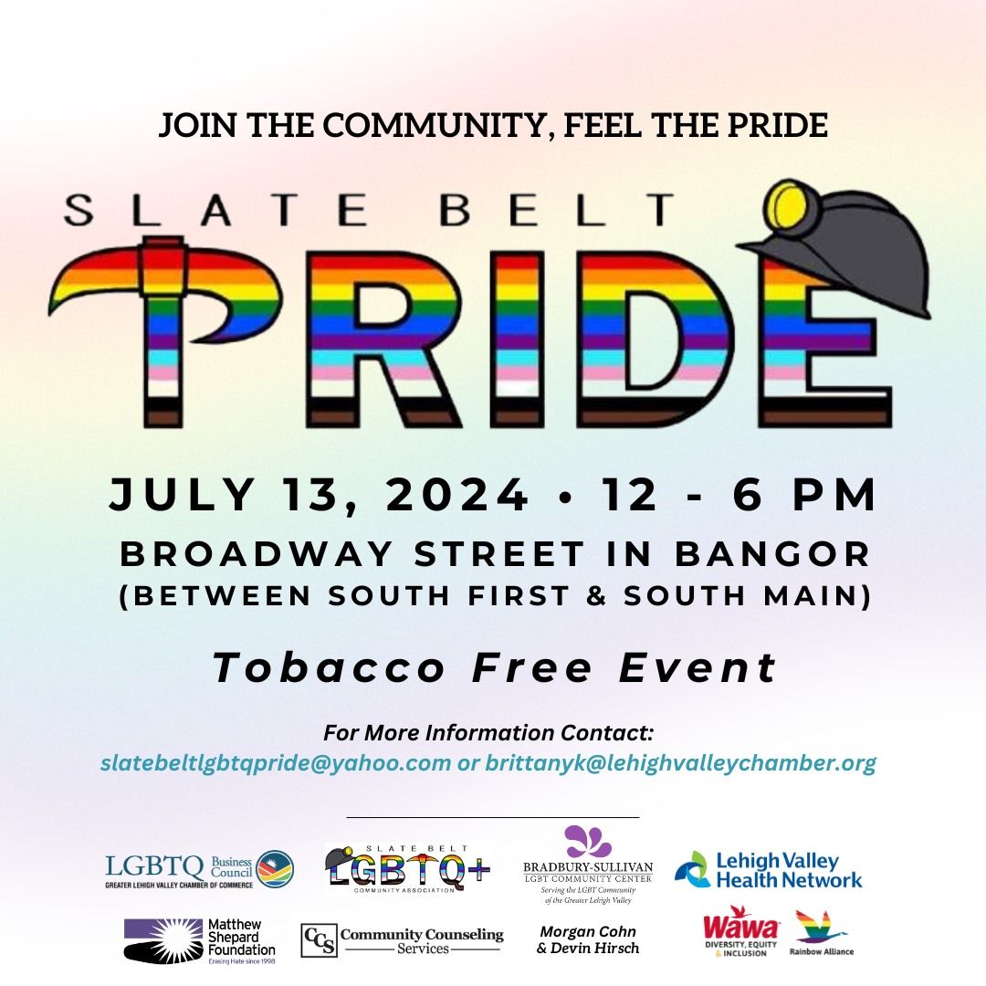 Slate Belt Pride July 13, 2024  12:00pm - 6:00pm 