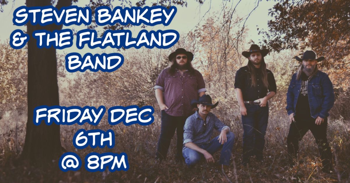 Steven Bankey & The Flatland Band