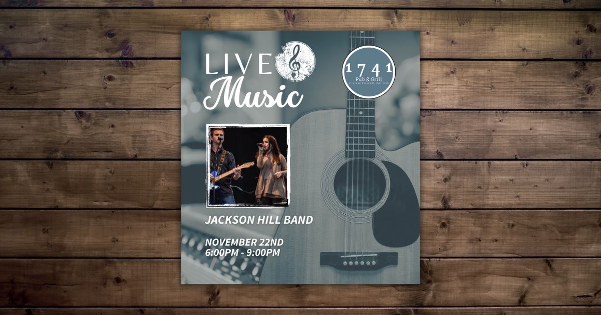 Jackson Hill Band: Friday Night Live Music Series at 1741 Pub & Grill