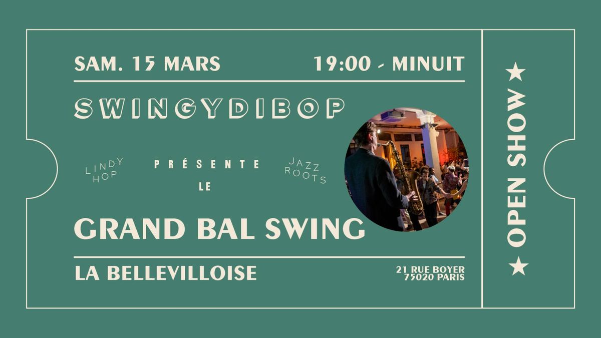 \u2728 Grand Bal Swing - OPEN SHOW ! \u2728