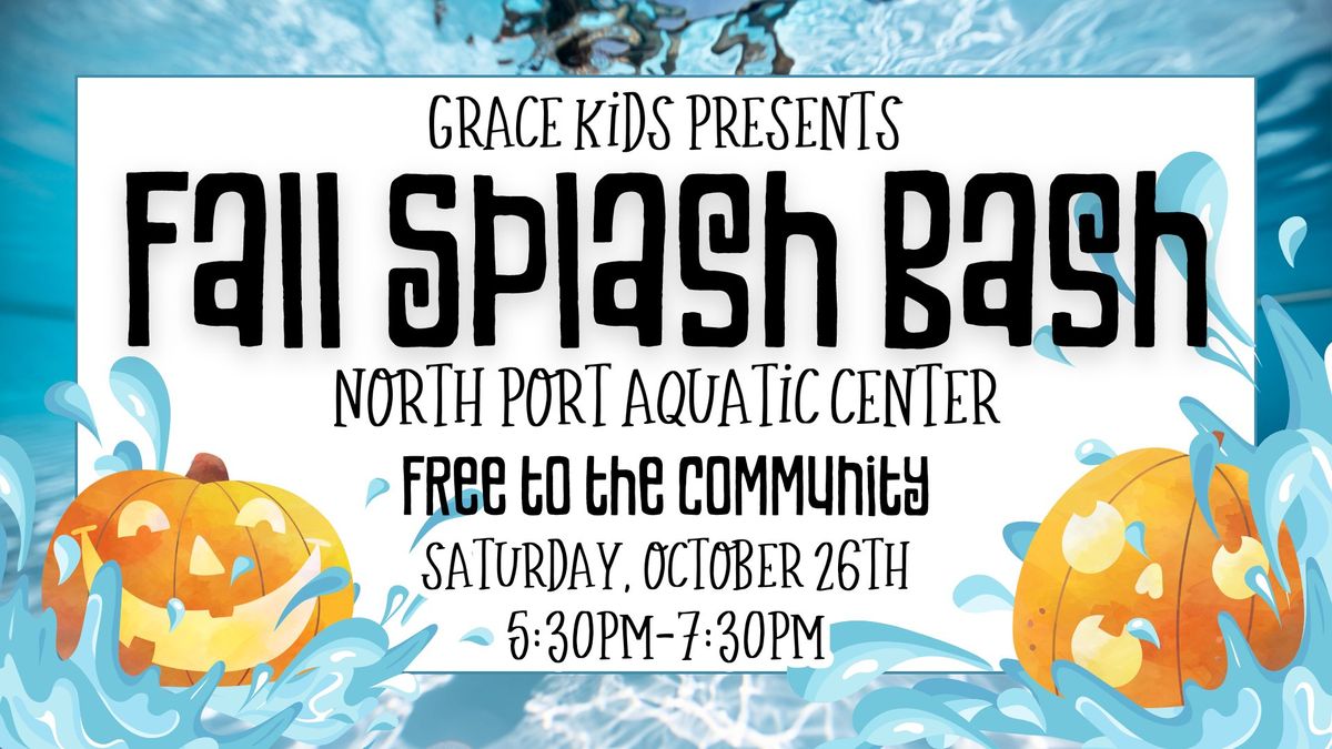 Grace Kids Presents Fall Splash Bash!