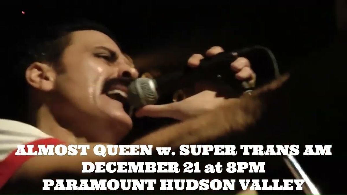 Almost Queen at Paramount Hudson Valley Theater