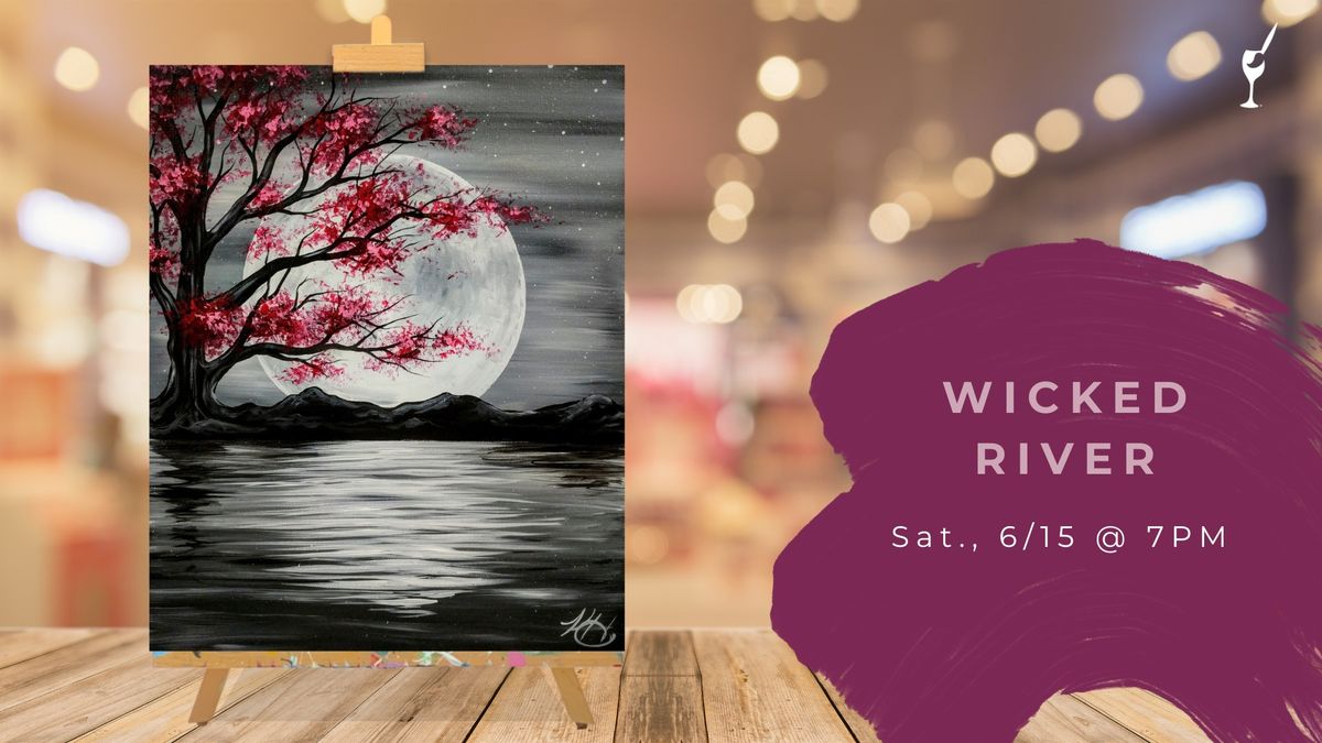 Wicked River Paint Night