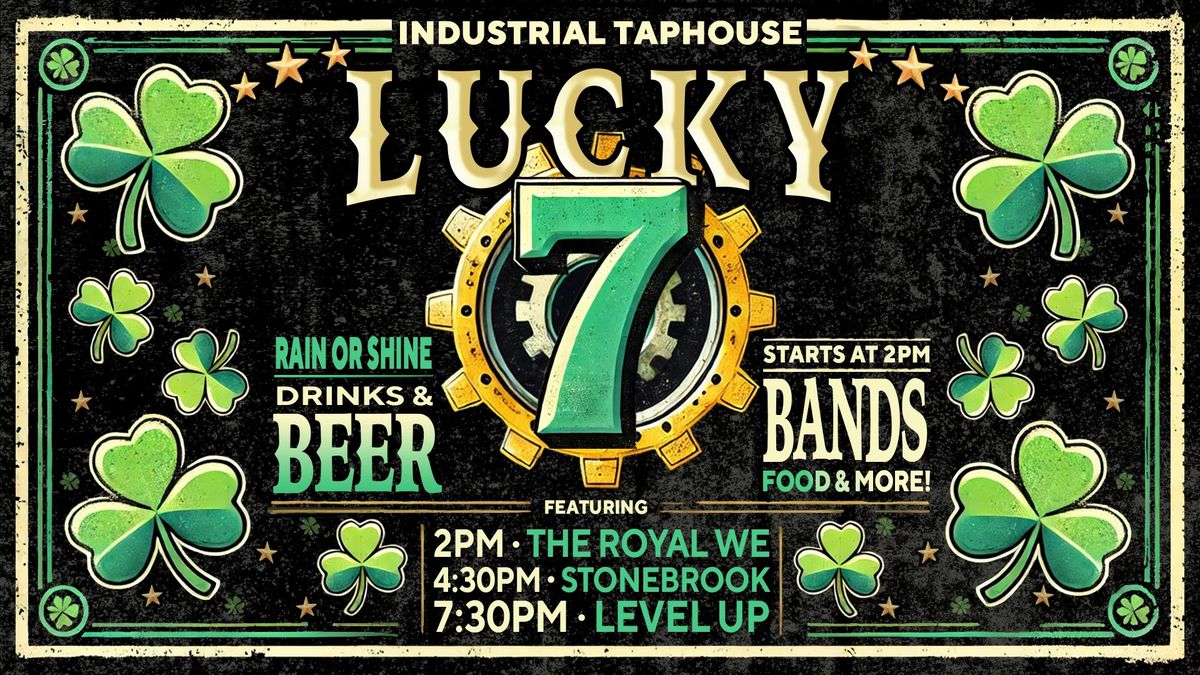 LUCKY 7 St. Patrick's Day Fest @ IT