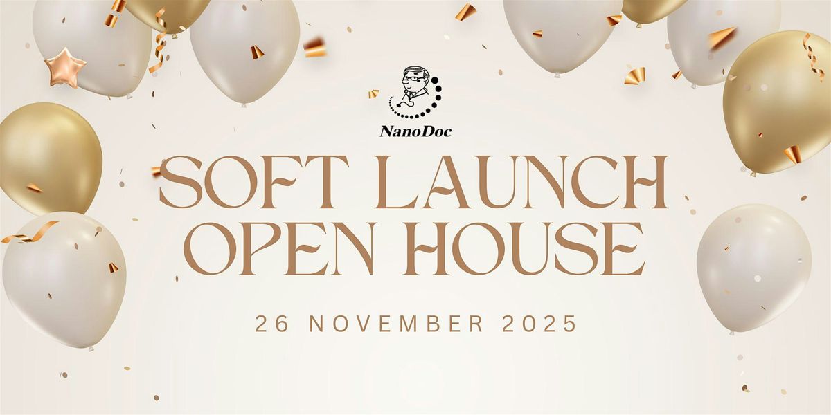 NanoDoc - Open House \/ Soft Launch
