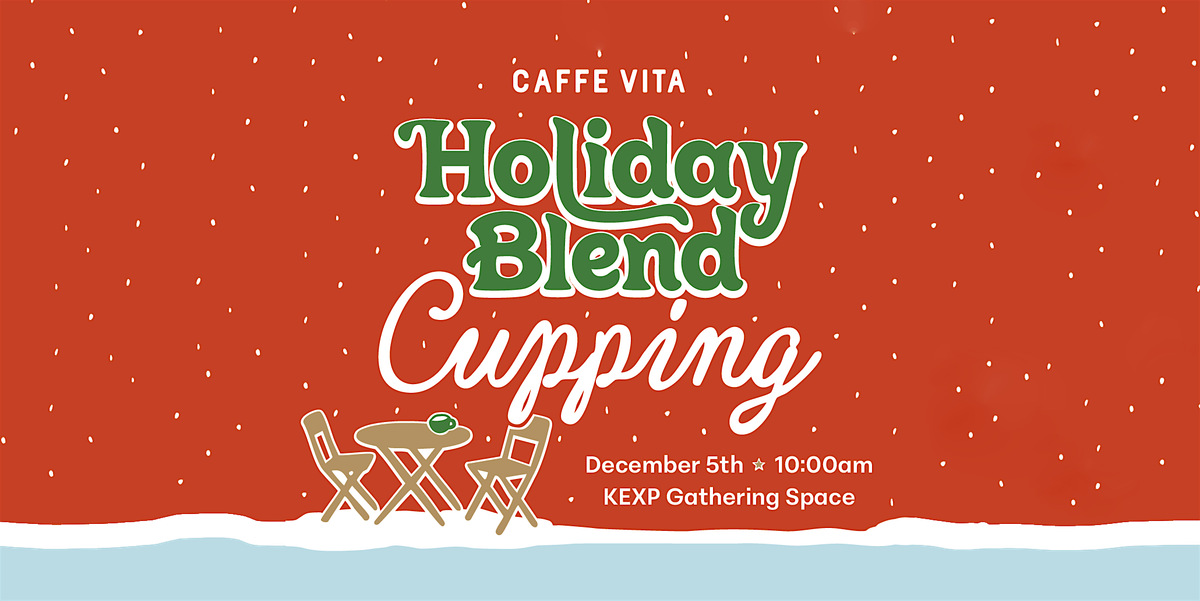 Caffe Vita's Holiday Blend Cupping