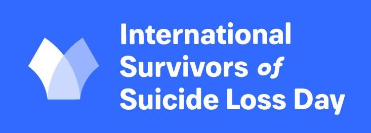 2024 International Survivors of Suicide Loss Day **In-Person Event**