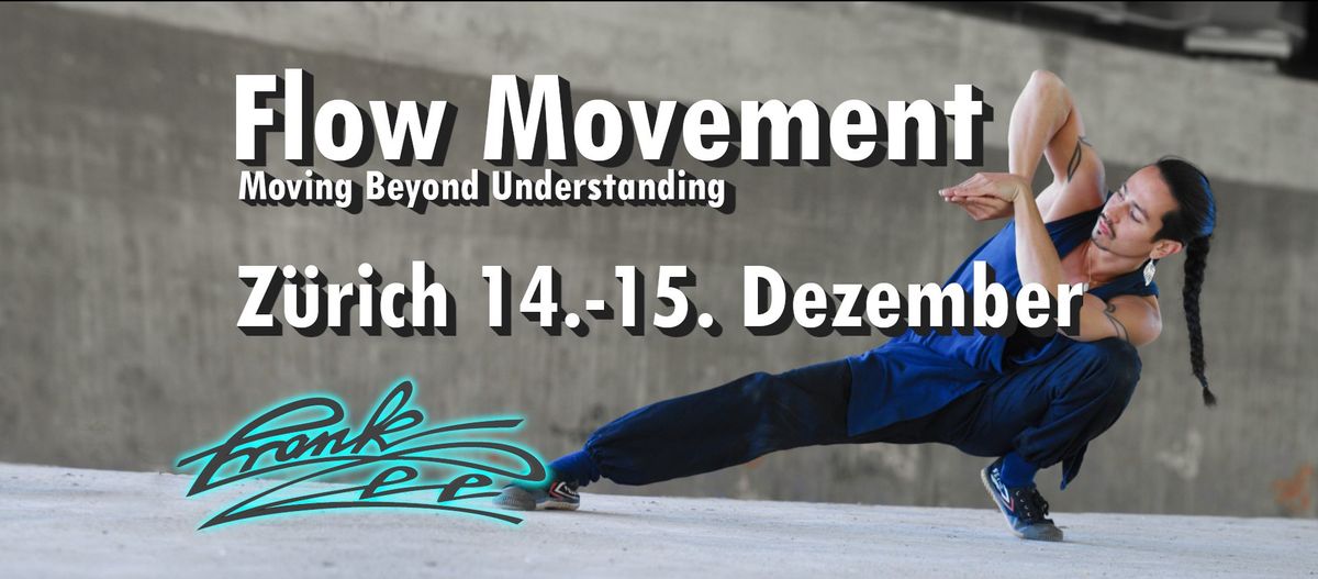 Zurich - Flow Movement. Wie du Scham \u00fcberwindest und in den Flow kommst.