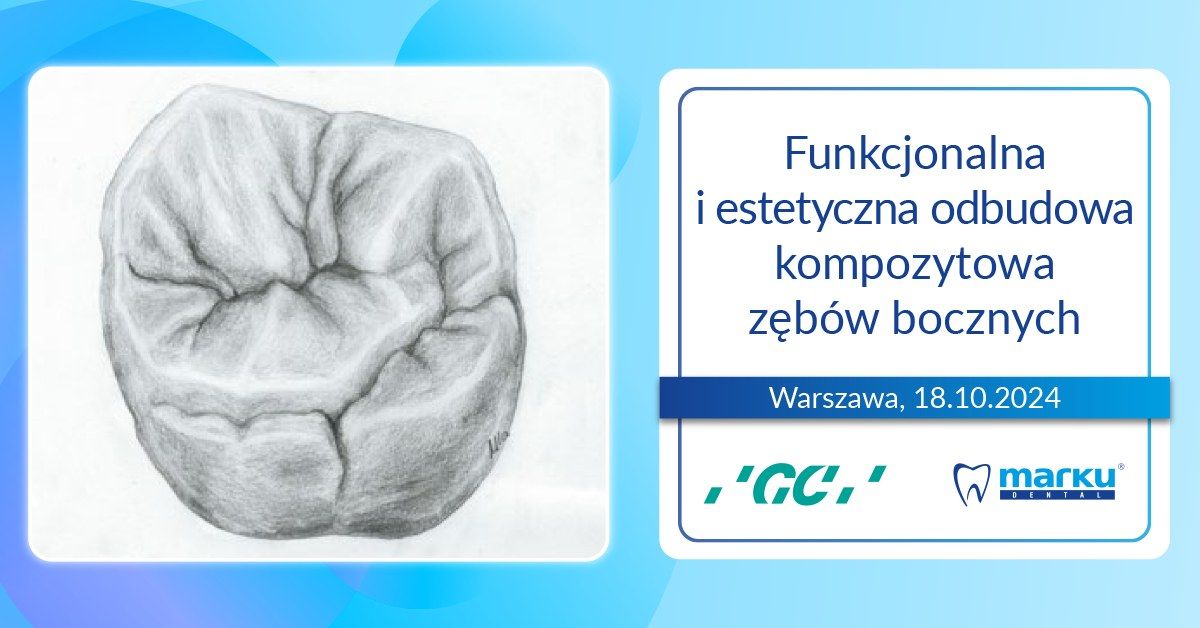 Funkcjonalna i estetyczna odbudowa kompozytowa z\u0119b\u00f3w bocznych GC