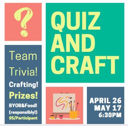 ?Quiz & Craft Team Trivia Nights! ?