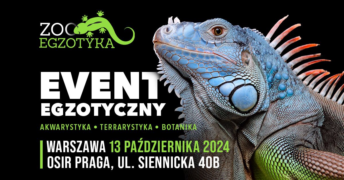 ZooEgzotyka Warszawa - 13 pa\u017adziernika 2024r.