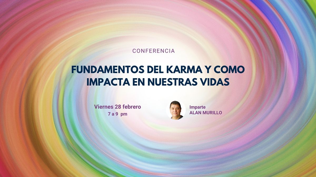 Fundamentos del KARMA y como IMPACTA en nuestras vidas