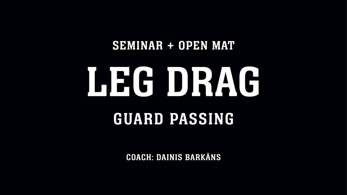 RGC sestdienas semin\u0101rs #1: Leg Drag (treneris Dainis Bark\u0101ns)