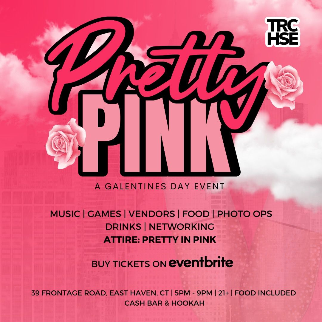 Pretty Pink | A Galentine\u2019s Day Event