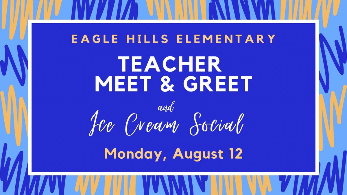 Teacher Meet & Greet \/\/ Ice Cream Social