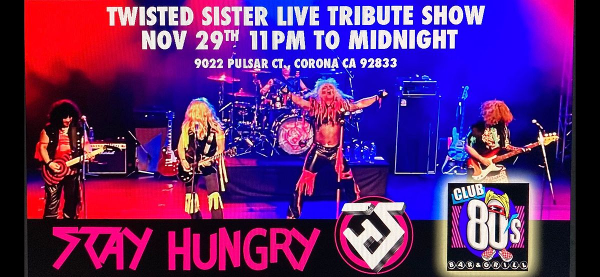 STAY HUNGRY- Tribute to Twisted Sister @ CLUB 80\u2019s Corona, Ca. 11\/29\/2024