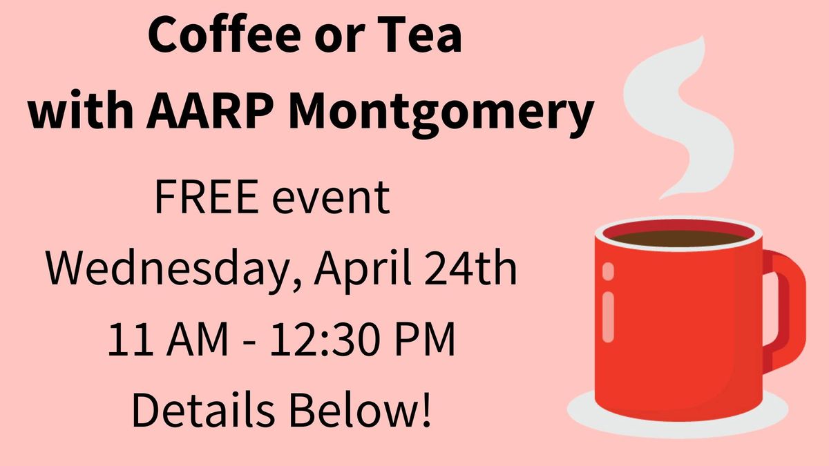 Coffee or Tea with AARP Montgomery