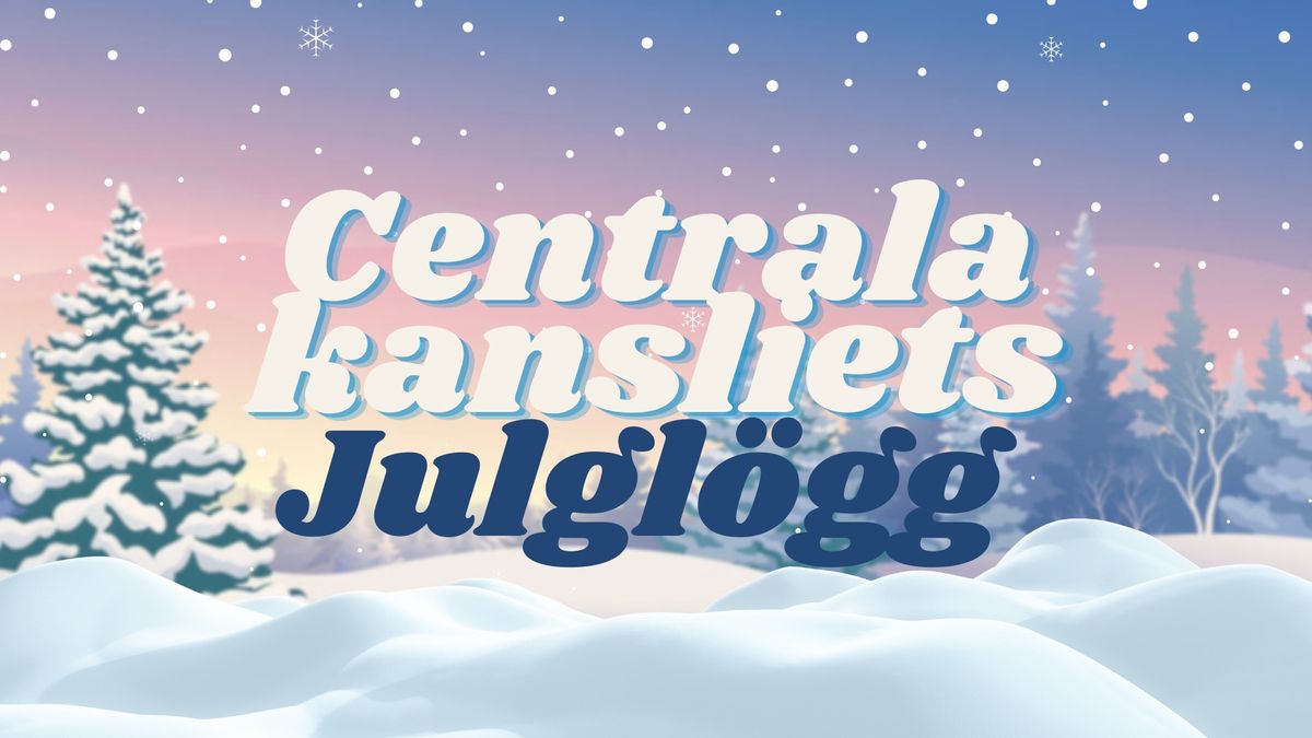 Centrala Kansliets Julgl\u00f6gg 2024