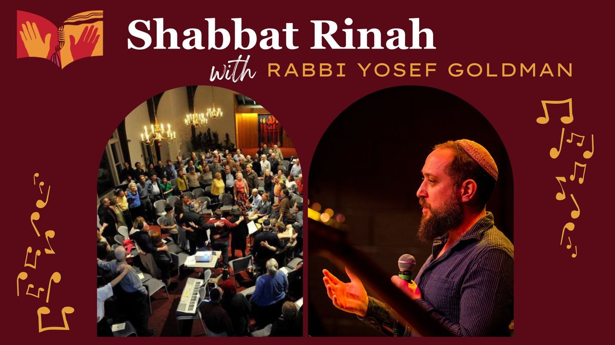 Shabbat Rinah with R. Yosef Goldman