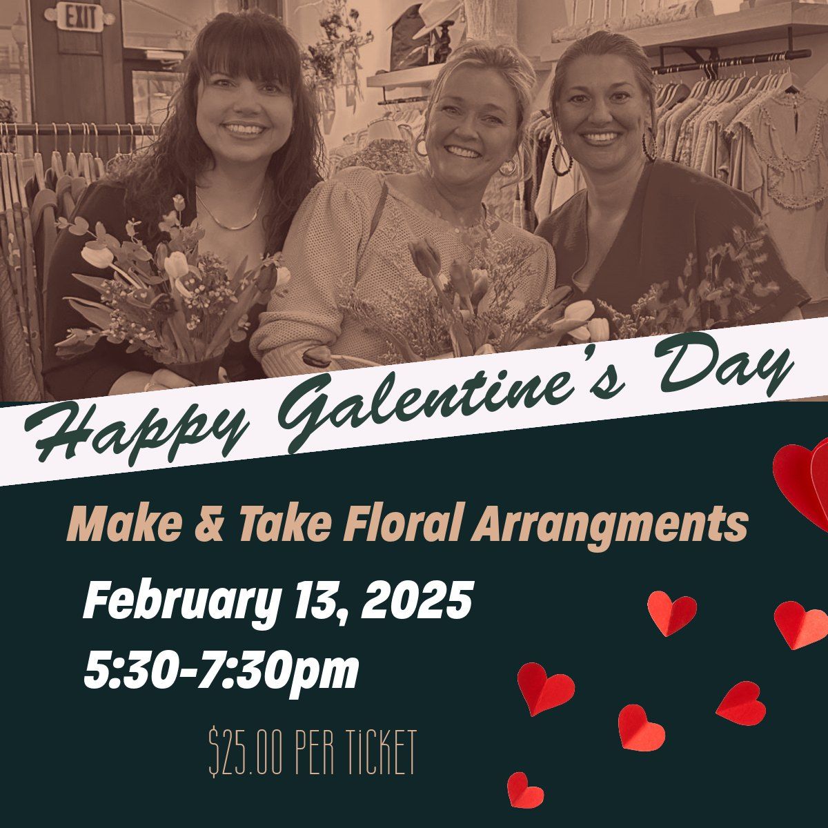 Galentine's Day Make & Take Floral Event 