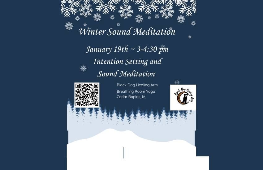 Winter Intention Setting and Sound Meditation 