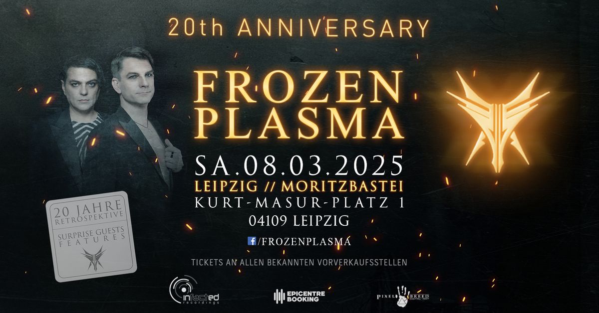 FROZEN PLASMA - 20th Anniversary Shows 2025 \/\/ Leipzig